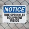 Signmission Fire Sprinkler Equipment Inside OSHA Notice Sign, Plastic, 10in W x 7in L, 2PK OS-2PACK-NS-P-710-L-12665 - alternate 7